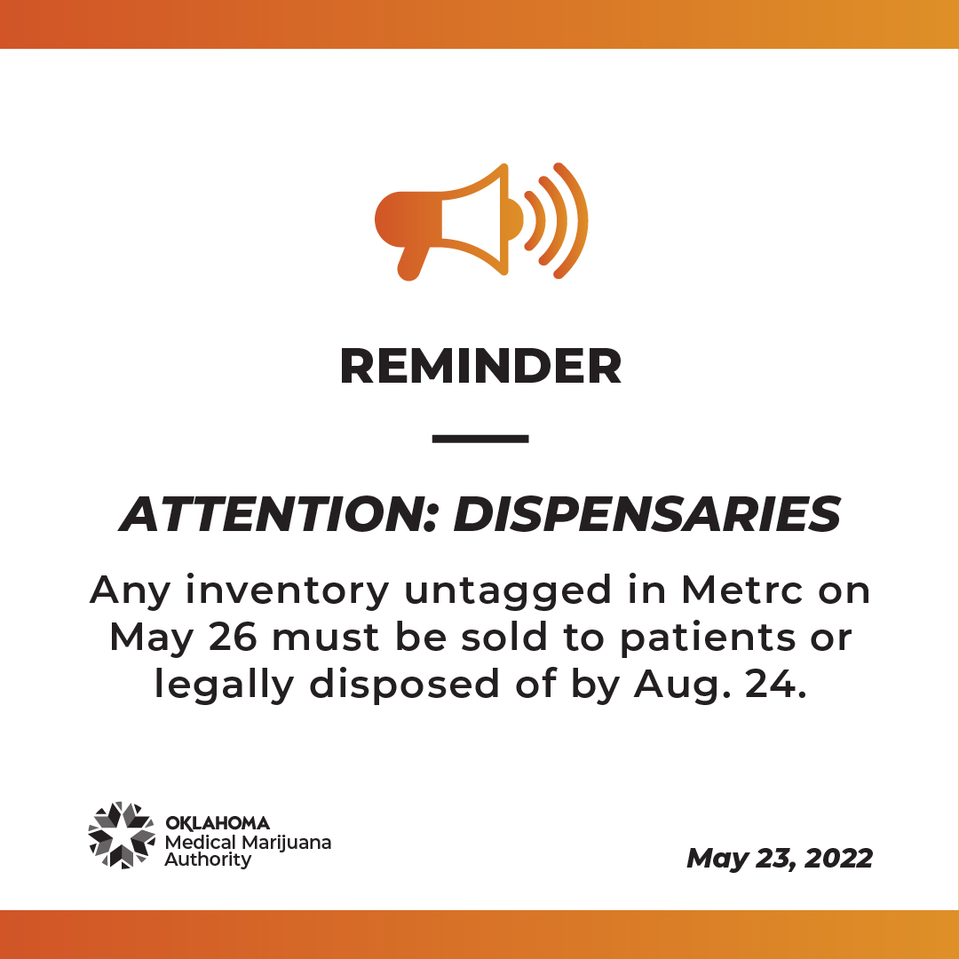 OMMAOK's tweet photo. DISPENSARIES: If you don’t want an Aug. 24 deadline for your inventory, use the Beginning Inventory process ON OR BEFORE MAY 26 to bring your inventory inside of Metrc. Here’s our Beginning Inventory guide: https://t.co/8IO9lX9U0T (1/2) https://t.co/wM3H5FetEp