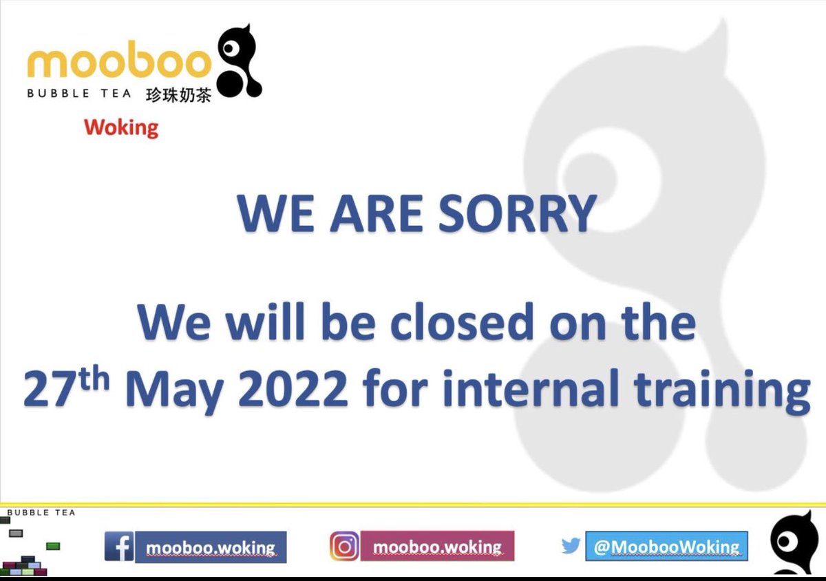 MoobooWoking's tweet photo. WE ARE SORRY
We will be closed on the 27th May 2022 for internal training. We look forward to seeing you again on the 28th May Saturday.

#Mooboo
#MoobooWoking
#BubbleTea
#WeAreWoking
#WokingShoppingCentre
#ThePeacocks https://t.co/z4w1ifguA0