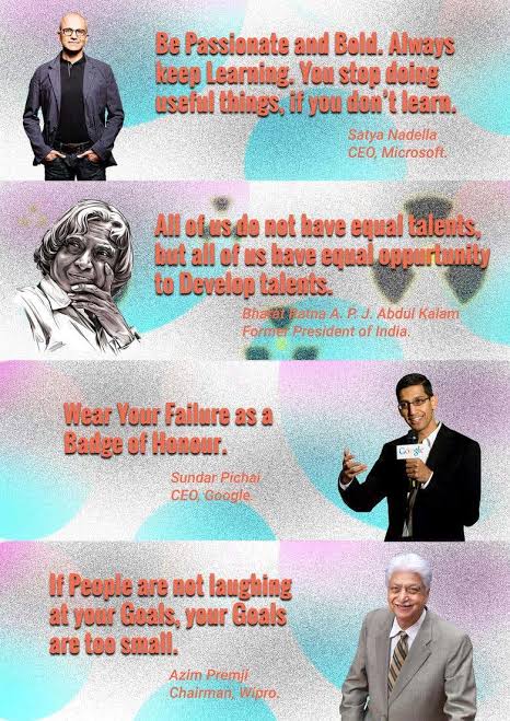 Some Excellent and Great Lines have written by the Great Persons of the World for the Successful in life by the use of Talents , opportunities, Failure and Inspiration of the goals #satyanadella #apjabdulkalam #sundarpichai #wipro #microsoft #google #opportunities #inspiration