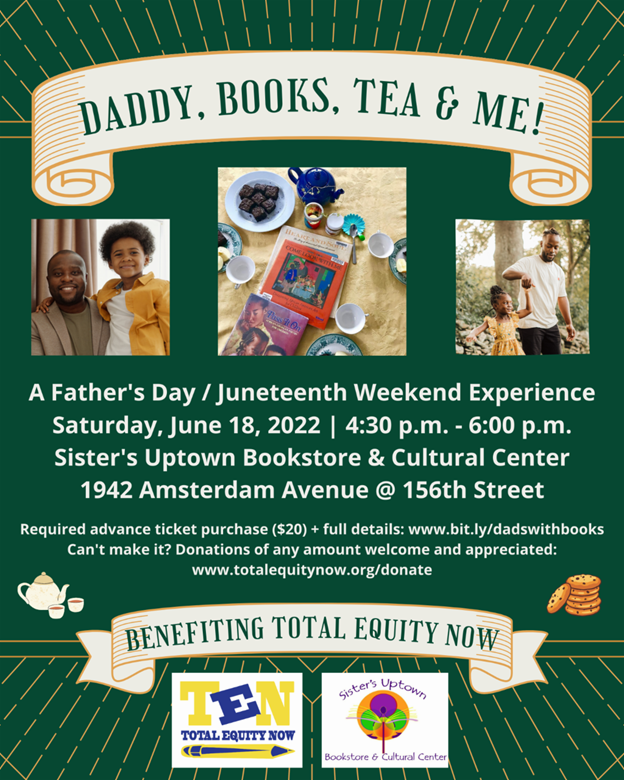 jayejonesphd's tweet photo. Join @TotalEquityNow at @SistersUptown for Daddy, Books, Tea &amp; Me! | A #FathersDay  / #Juneteenth Weekend Experience. More info and registration here: https://t.co/1vTI3yig4S https://t.co/7ISIuK6x8B