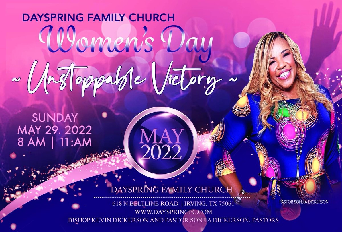 Dayspring Family Church (@mydayspringdfc) on Twitter photo You have UNSTOPPABLE VICTORY! Join <a href="/pastorsonjia/">Sonjia Dickerson</a> & <a href="/BshpDickerson/">Bishop K. Dickerson</a> for Women’s Day at Dayspring Family Church in Irving, TX this Sunday, May 29th at the 8AM & 11AM service. You have UNSTOPPABLE VICTORY! Join <a href="/pastorsonjia/">Sonjia Dickerson</a> & <a href="/BshpDickerson/">Bishop K. Dickerson</a> for Women’s Day at Dayspring Family Church in Irving, TX this Sunday, May 29th at the 8AM & 11AM service.