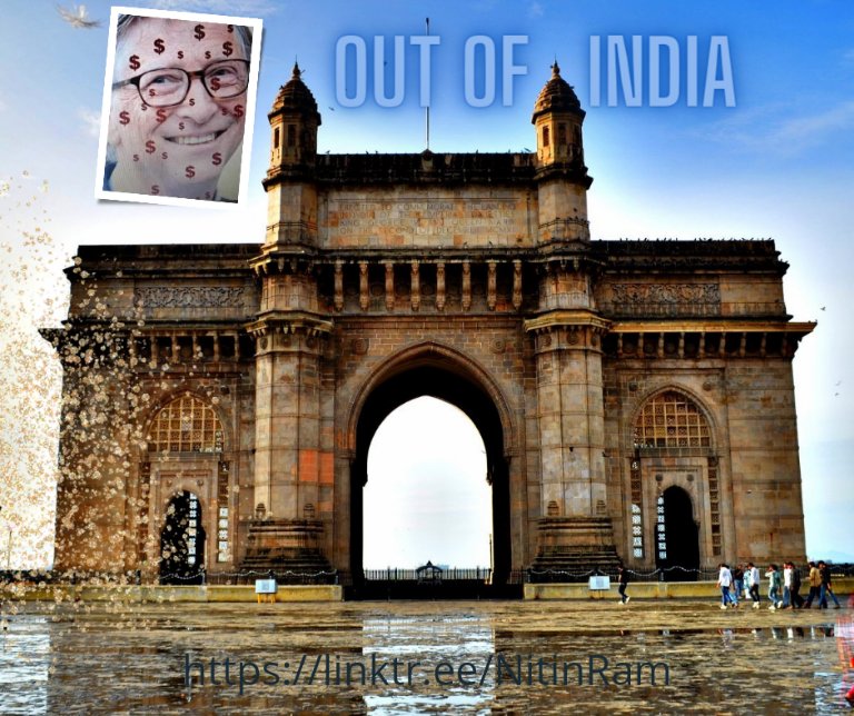 Get out of India !
The only Gatesway 😡