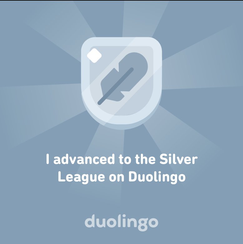 EddieSheffield's tweet photo. I advanced to the Silver League on Duolingo https://t.co/mVQVhFolZQ