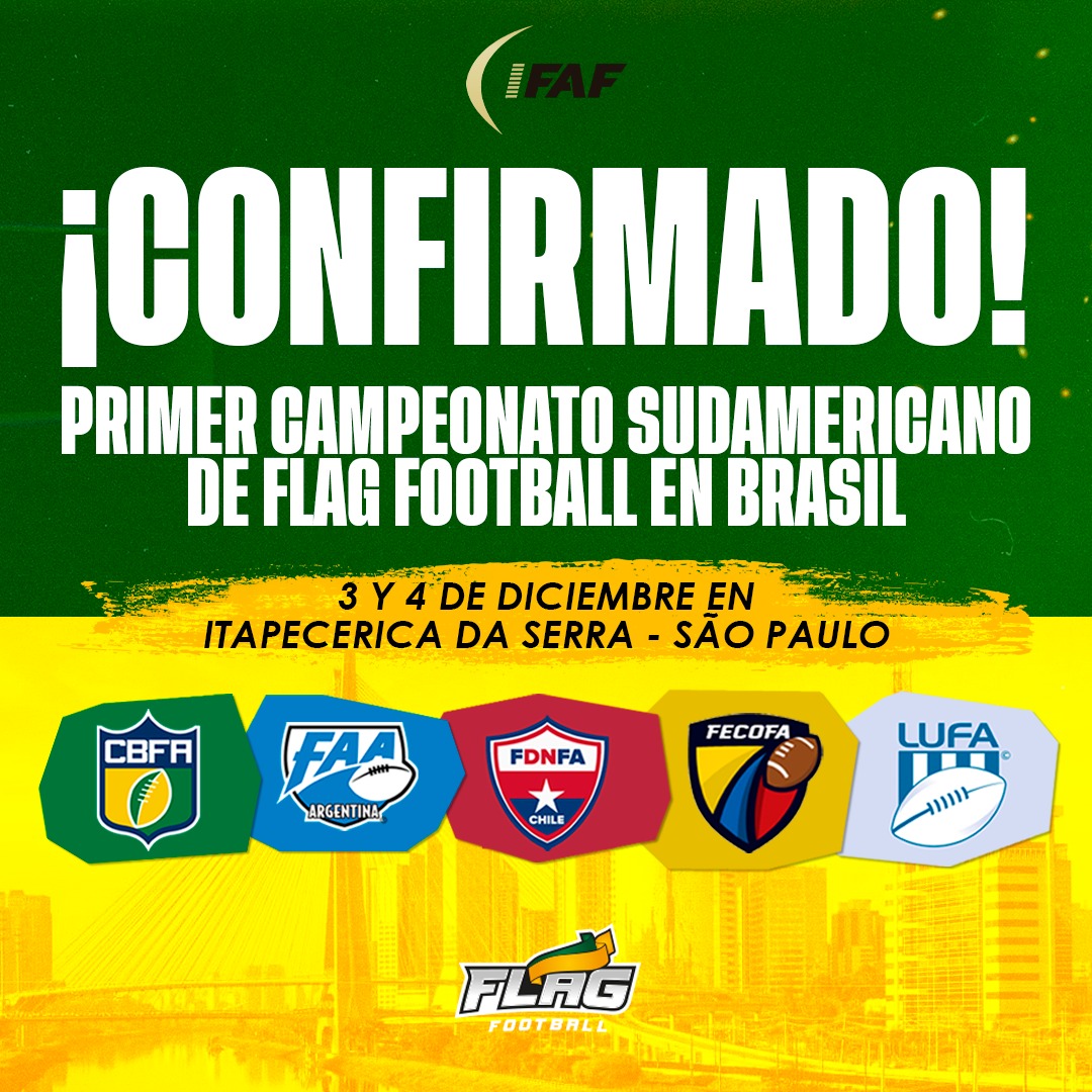 CONFIRMADO!
Primer Campeonato Sudamericano de Flag 5x5 🏈Cat. Sénior (Masculino y Femenino) 📌 Sao Paulo - Brasil 📅3 y 4 de Diciembre 2022.
Organizado por las Federaciones miembros de IFAF: 🇧🇷🇦🇷🇨🇱🇨🇴🇺🇾, iniciando así, una década  histórica para nuestra región Sudamericana!