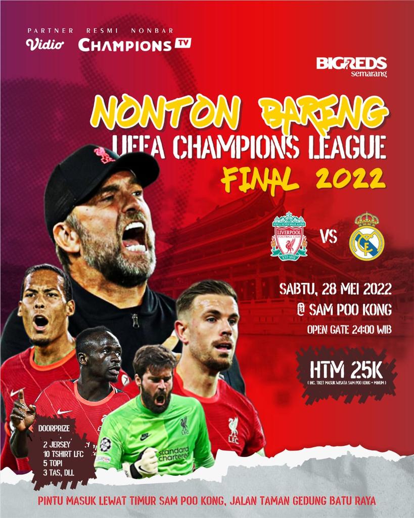LFCBoja's tweet photo. Bigreds Semarang present:

FINAL UCL 2022
LIVERPOOL VS REAL MADRID

Sabtu, 28 Mei 2022 
Open Gate 23.45 WIB
At Area Wisata Sampookong, Semarang. https://t.co/OEuKVOUm6k