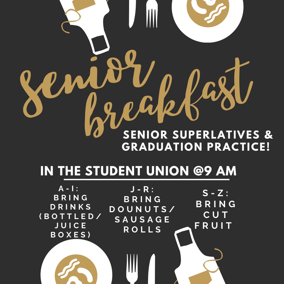 SENIOR BREAKFAST IS ON THURSDAY @ 9 AM! 
It is going to be a graduation practice as well! 
We will also be announcing senior superlatives.  
Please pay attention to what you need to bring, it is by last names!