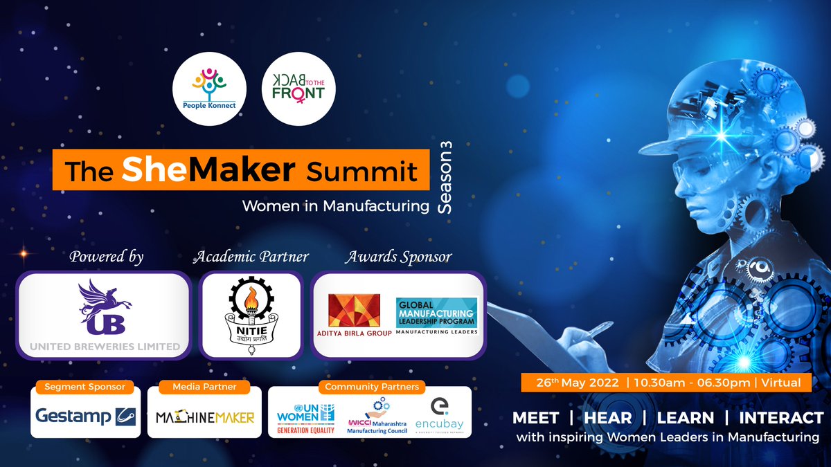 back2dfront's tweet image. We are excited to share that #TheSheMakerSummit2022  is going live in 2 Days! Organizations and Woman in Manufacturing &amp;amp; allied industries are coming together LIVE and VIRTUAL!
On 26th May’22, Thursday / 10:30 AM – 1.30 PM