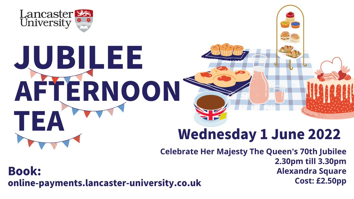 The University will be holding a special Tea Party for staff and students on Wednesday 1st June to celebrate Her Majesty The Queen's Platinum Jubilee. ☕️🍰 👑🇬🇧 

Book >>> …e-payments.lancaster-university.co.uk/product-catalo…
#JubileeCelebration #afternoontea