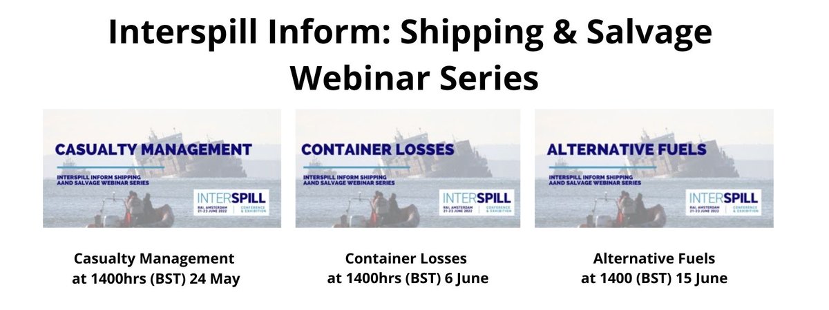 Interspill (@interspill2022) on Twitter photo We are pleased to announce the dates of the Interspill Inform Shipping and Salvage Webinar series.
Casualty Management eventbrite.com/e/interspill-c…
Container Losses eventbrite.co.uk/e/container-lo…
Alternative Fuels eventbrite.co.uk/e/alternative-…
Webinars will be discussed at Interspill 2022. We are pleased to announce the dates of the Interspill Inform Shipping and Salvage Webinar series.
Casualty Management eventbrite.com/e/interspill-c…
Container Losses eventbrite.co.uk/e/container-lo…
Alternative Fuels eventbrite.co.uk/e/alternative-…
Webinars will be discussed at Interspill 2022.
