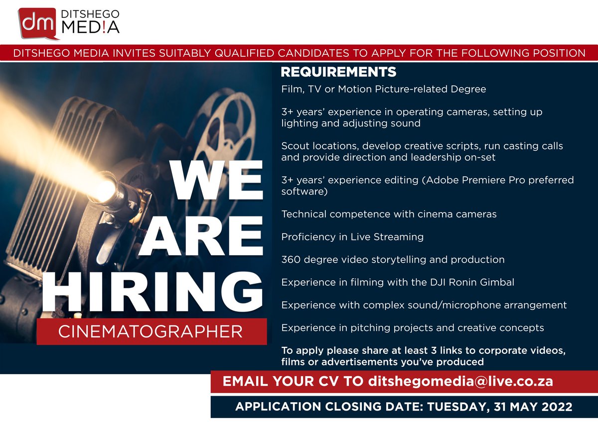 We Are Hiring.

<a href="/DitshegoMedia/">Ditshego Media</a> is looking for a Cinematographer with a Film, TV or Motion picture-related degree &amp;3 years experience. 

To apply, please email your CV &amp; links to 3 examples of your work to ditshegomedia@live.co.za 

(Closing date is Tuesday, 31 May 2022)