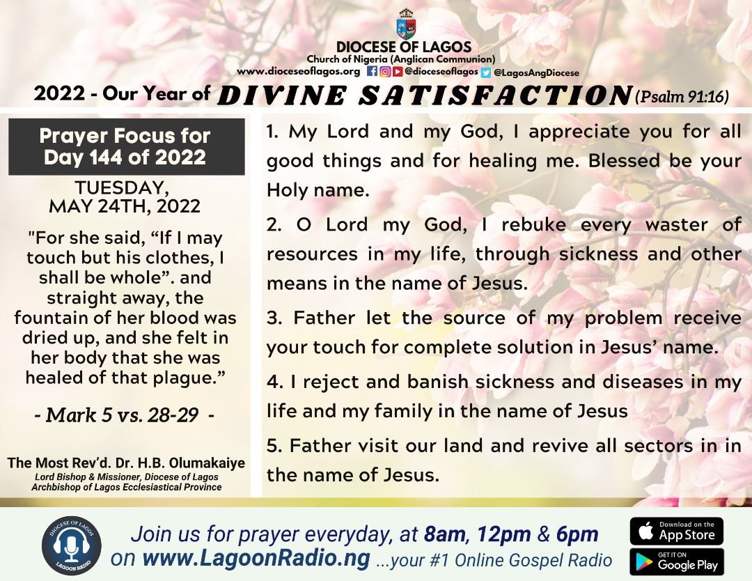 LagosAngDiocese's tweet photo. Diocese of Lagos - Prayer Focus for Day 144 of Year 2022 - Tuesday, May 24th, 2022.
Let us Pray!

#prayercard #dioceseoflagos #drolumakaiye #divinemandate #prayers #praythroughtheprocess #pray #letuspray #prayerworks #prayerfortheday #DivineSatisfaction https://t.co/mzvcblDynt