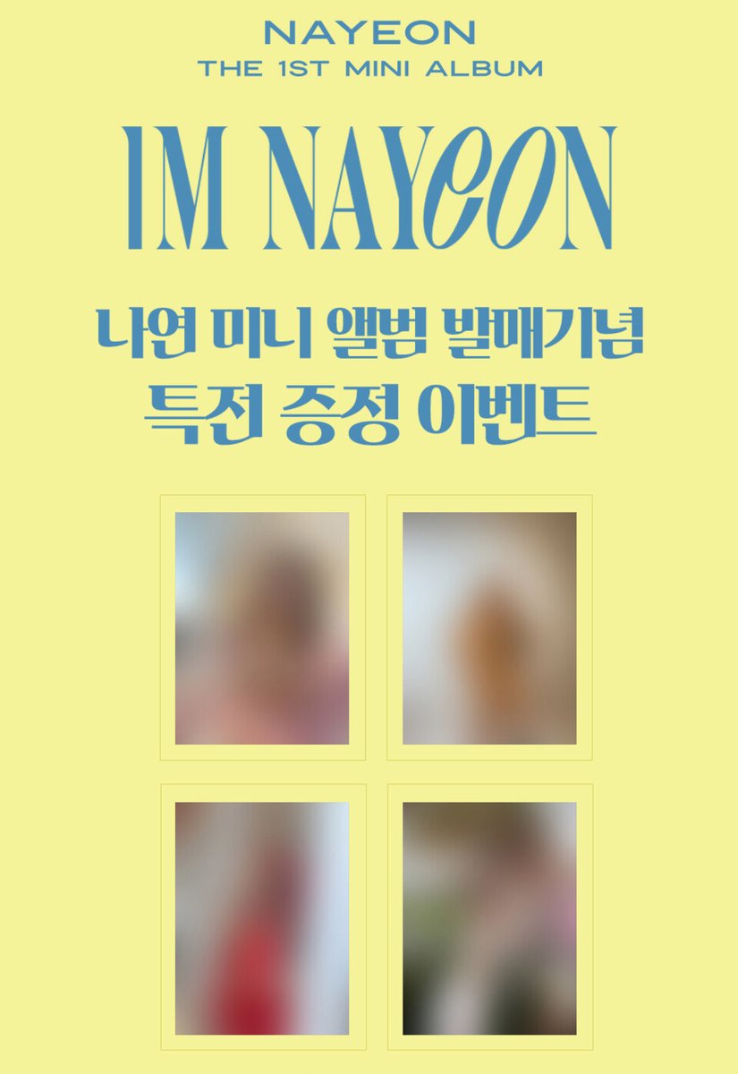 BENEFIT PO ALBUM #IM_NAYEON (sepertinya dari preview beda-beda gambarnya:")

Withmuu &amp; Musicplant: Hologram Photocard (홀로그램 포토카드 1/4)
Soundwave: Glitter photocard (글리터 포토카드)
Aladin: Postcard (엽서)
Yes24: Bookmark--not yet preview (북마크)