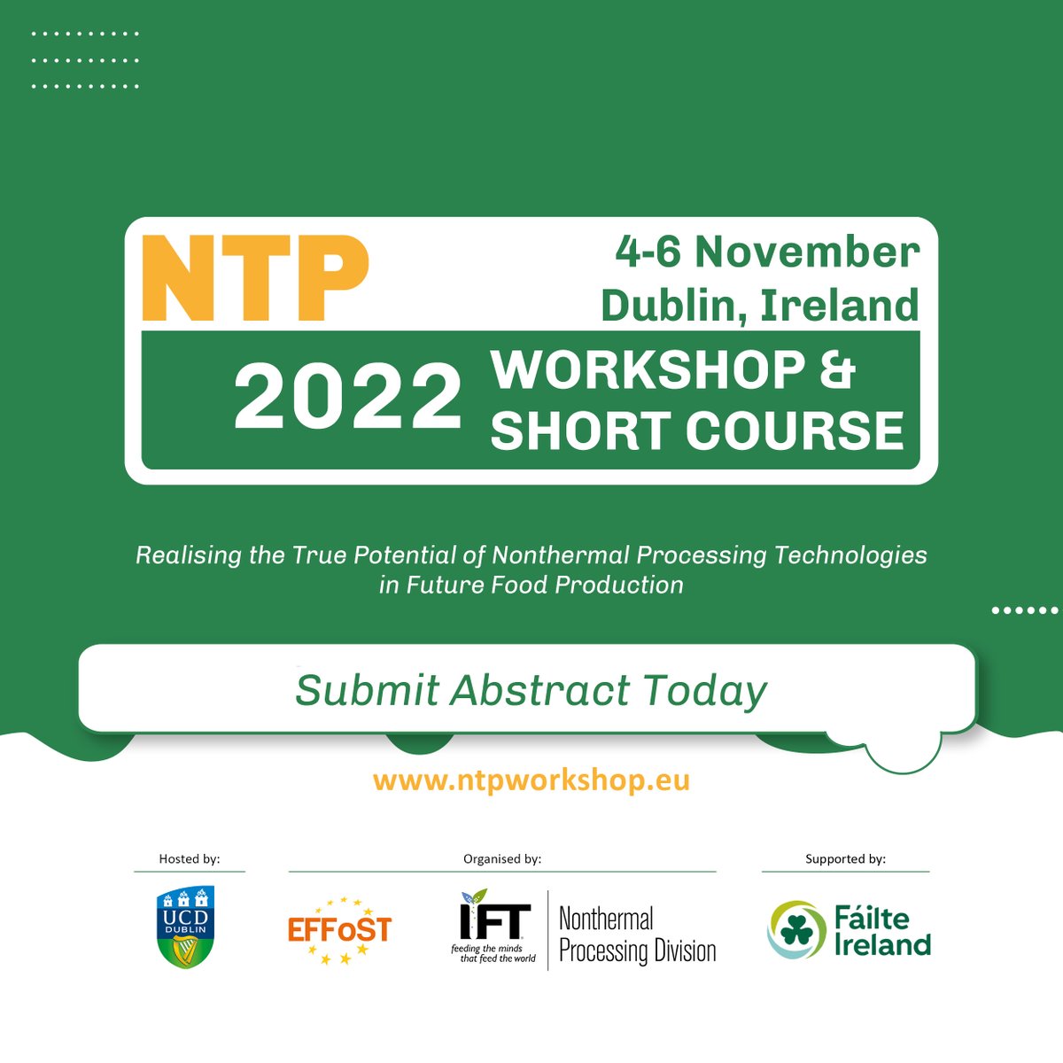 UCDFoodHealth's tweet photo. Proud to host the EFFoST/IFT-NPD Workshop & Short Course taking place in #dublin this November. Abstracts now open. Submission themes and further information: https://t.co/HhRq2qdVW2
#NTPWORKSHOP2022 #foodprocessing #EFFoST @EFFoST @IFT #nonthermalprocessing #abstractsuibmission https://t.co/E33YCKTeEO