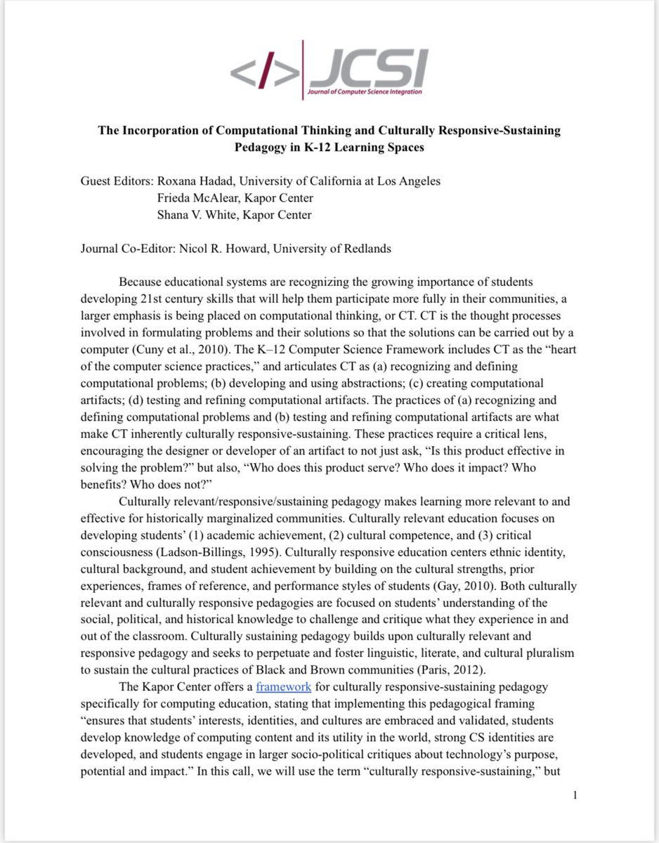 JCSIoaj's tweet image. We’ve got a Special Issue in the works on “The Incorporation of Computational Thinking and Culturally Responsive-Sustaining Pedagogy in K-12 Learning Spaces” w/guest eds @rhadad @Friedamca @ShanaVWhite &amp;amp; co-editor @NicolRHoward.
Abstracts due 6/1: jcsi@redlands@edu #RESPECT2022