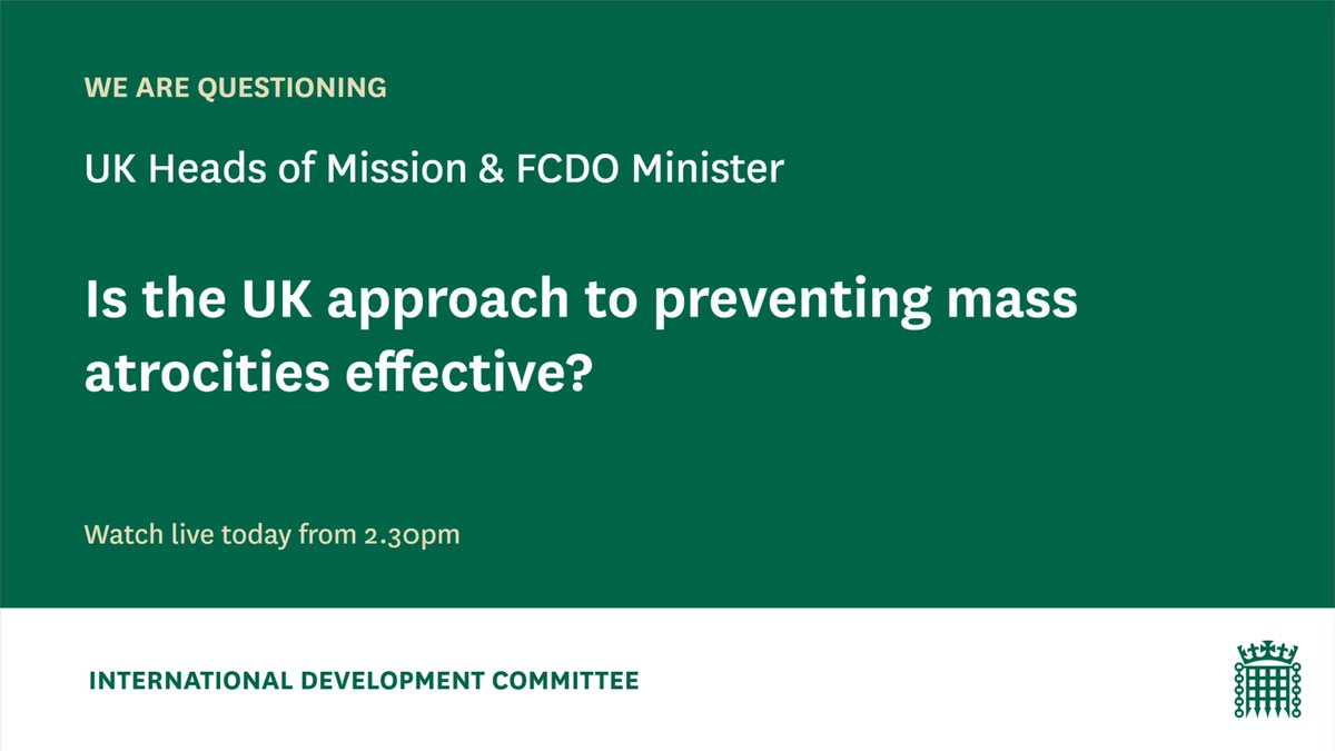 Join us from 2.30pm today as we take evidence on the UK approach to preventing mass atrocities with <a href="/MattFieldUK/">Matt Field</a>, <a href="/PeteVowles/">Pete Vowles</a>, <a href="/tariqahmadbt/">The Lord (Tariq)Ahmad of Wimbledon KCMG</a> &amp; <a href="/FCDOGovUK/">Foreign, Commonwealth & Development Office</a> official Leigh Stubblefield. Watch live on Parliament TV here: bit.ly/3MK5V8v #AtrocityPrevention