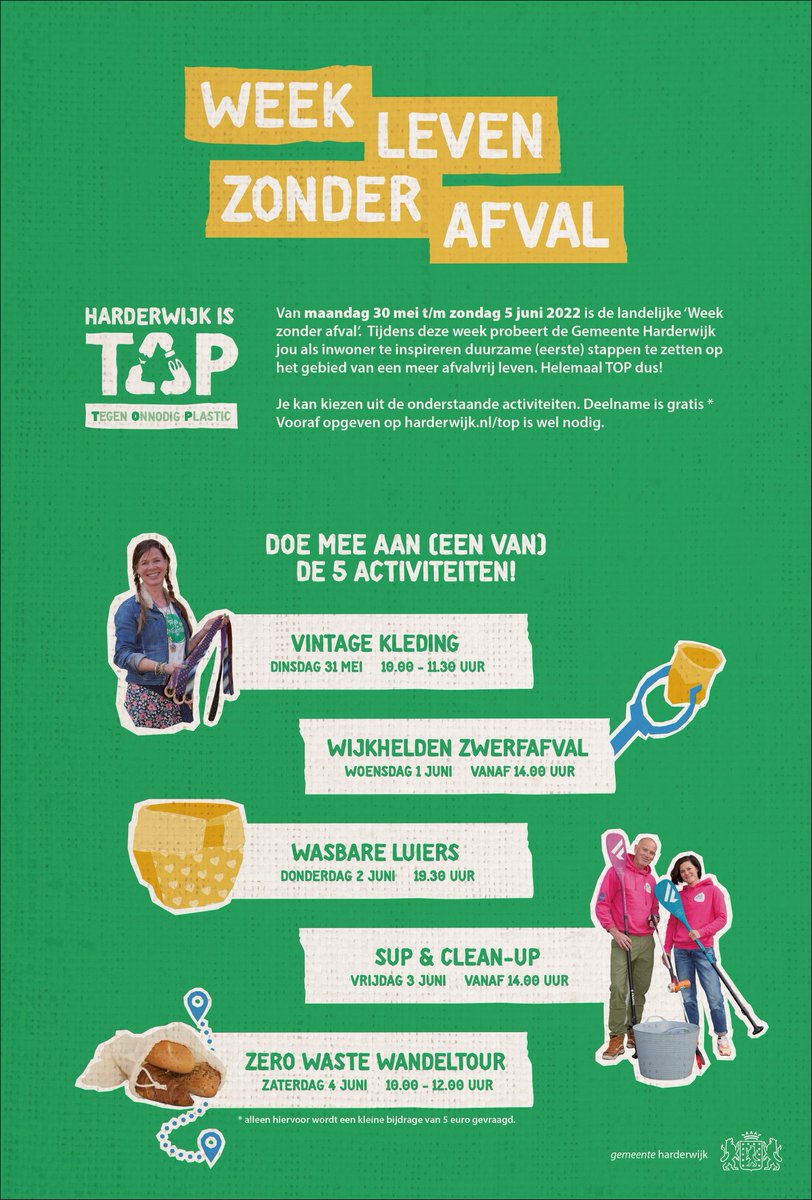 Week Leven zonder Afval van 30 mei t/m 5 juni! Opgeven voor de activiteiten (wel even nodig!) en meer informatie over de verschillende activiteiten vind je op harderwijk.nl/top. Op zaterdag 4 juni staat het TOPteam vanaf 11 uur voor al jouw vragen klaar op de weekmarkt.