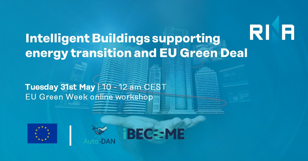 Would you like to know how #smartbuildings are supporting the energy transition and the EU Green Deal? Then don't miss the workshop organised by <a href="/AutoDAN_Project/">Auto-DAN EU Project</a> and <a href="/iBECOME_EU/">iBECOME Project</a> during the #EUGreenWeek 🏙️ us02web.zoom.us/webinar/regist…

#MakeItRINA