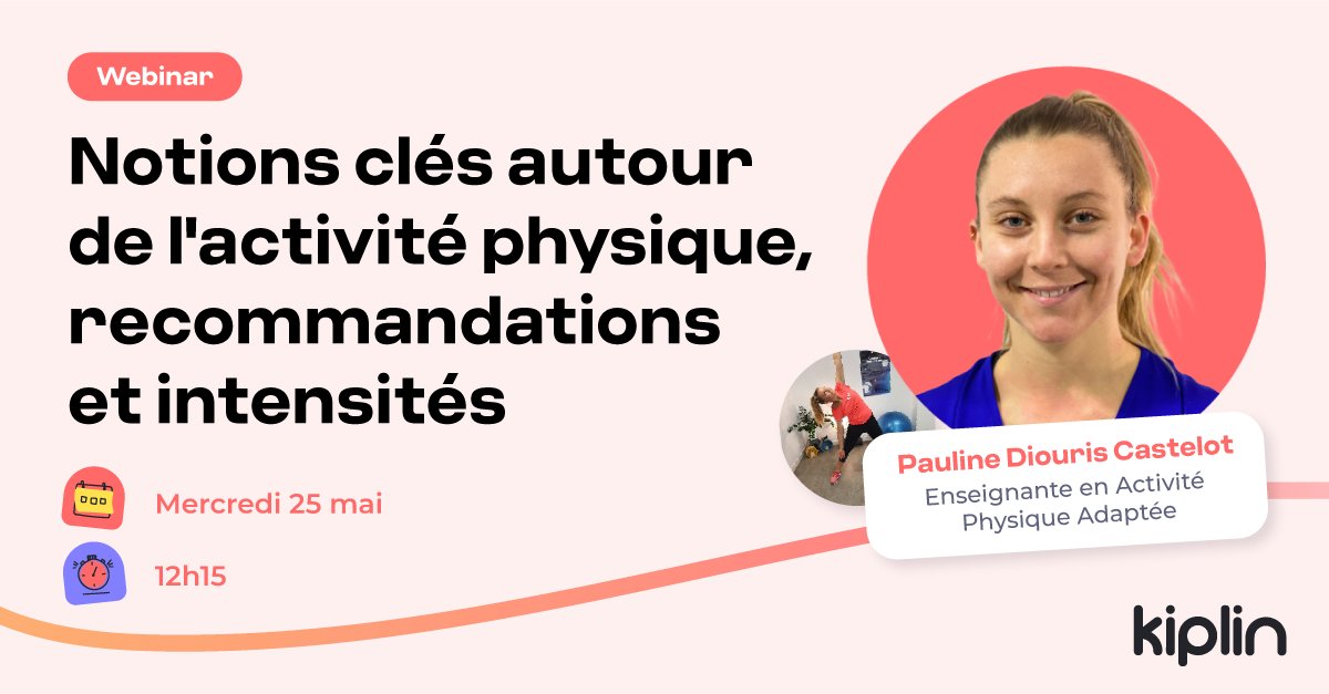 ⌛ J-1 avant notre webinar “Notions clés autour de l'activité physique, recommandations et intensités” animé par Pauline, enseignante en Activité Physique Adaptée chez Kiplin.
➡️ Retrouvez-nous demain Mercredi 25 mai à 12h15
👉 hubs.ly/Q019_SGq0