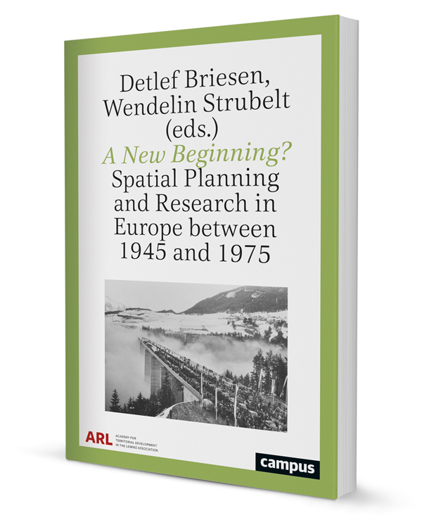 ARL_Hannover's tweet image. 🆕&amp;amp; out now: A New Beginning? Spatial Planning and Research in Europe between 1945 and 1975

The anthology edited by Detlef Briesen and Wendelin Strubelt is published by Campus Frankfurt/New York. 
more: arl-net.de/de/blog/out-no…