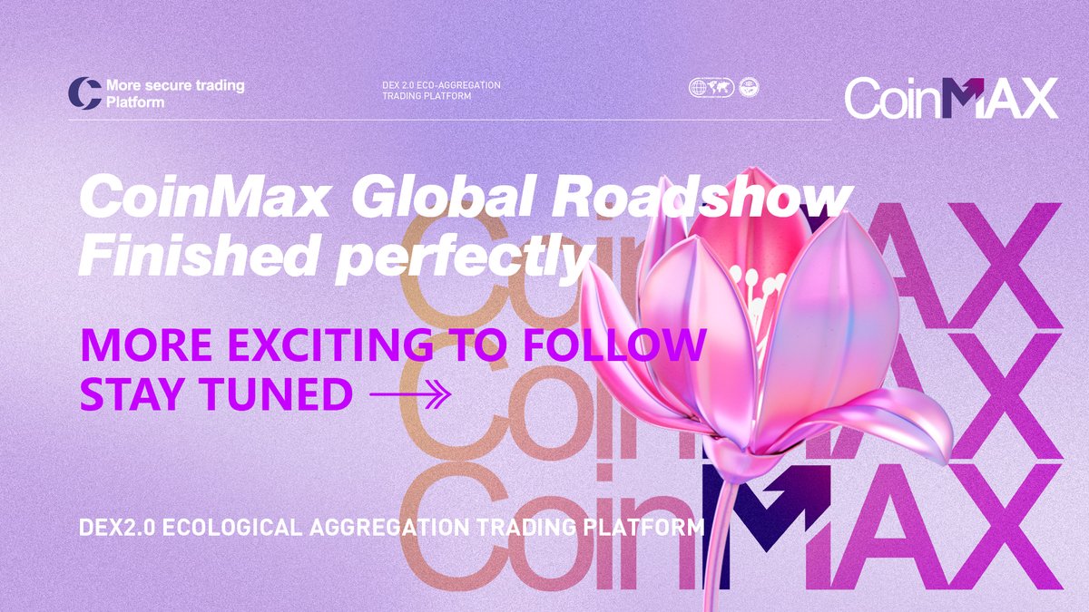 CoinMax Global Roadshow!
Finished perfectly👏👏
More exciting to follow🥰
Stay tuned@Coinmax_os