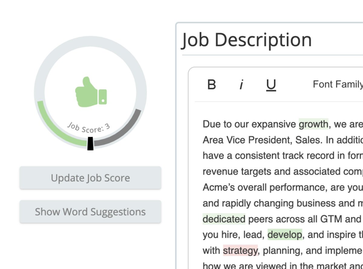 TalVista's job score helps you assess how well you've implemented job description best practices, like:

• Using inclusive language and pronouns 

• Keeping requirements to a minimum 

• Eliminating years of experience