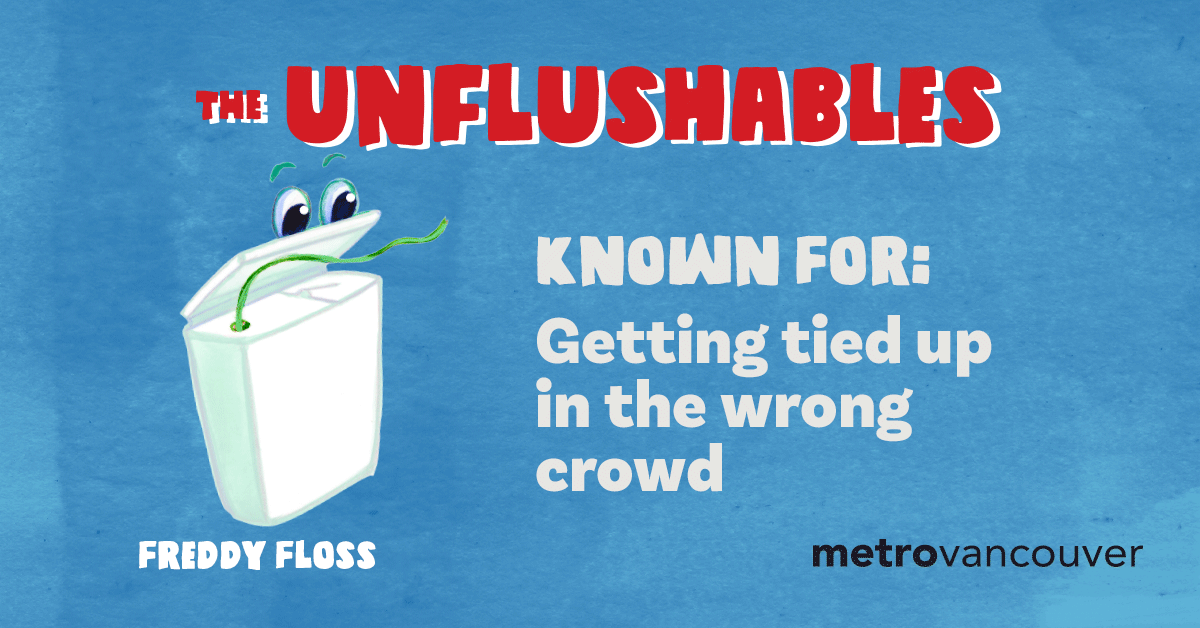 CityofVancouver's tweet photo. Toss used floss in the garbage to keep our sewers clog free. Find out more: https://t.co/h0wPg9fZLN
#unflushables https://t.co/PBaCfexawF
