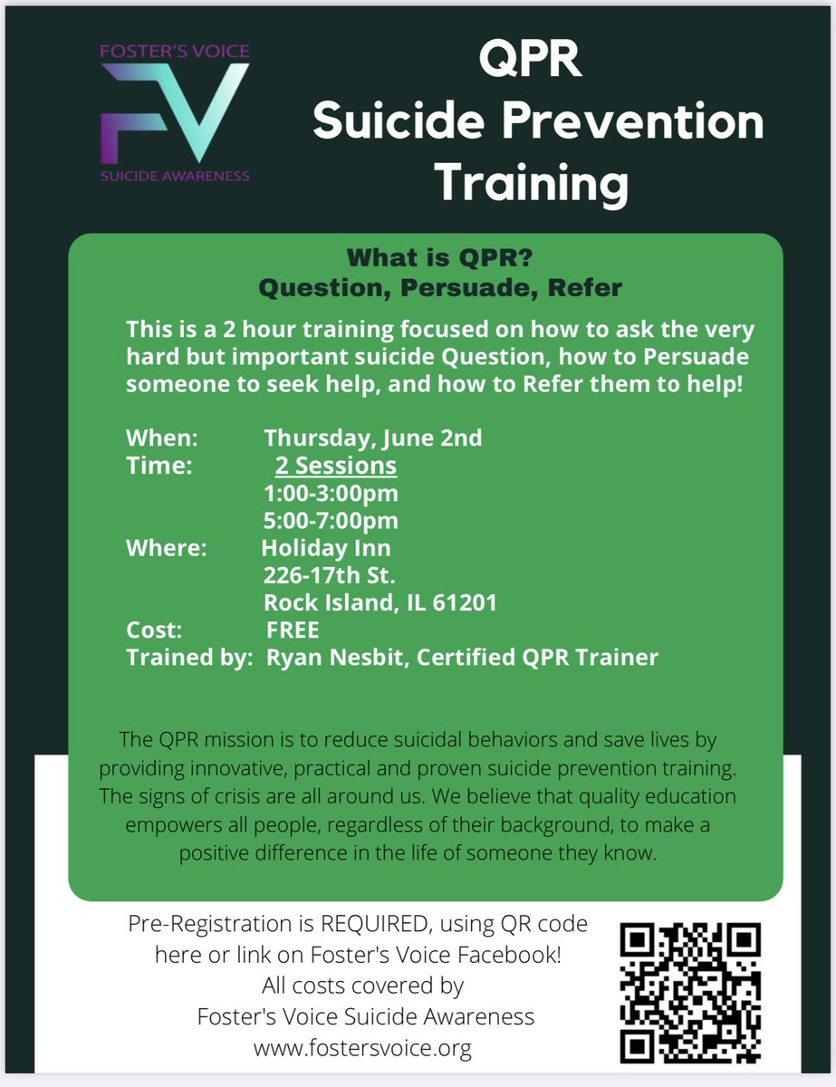 Quad Cities! Register now for our FREE in-person QPR Suicide Prevention training coming up on June 2nd! Message us to register or use QR Code. #fostersvoice #QPRtraining