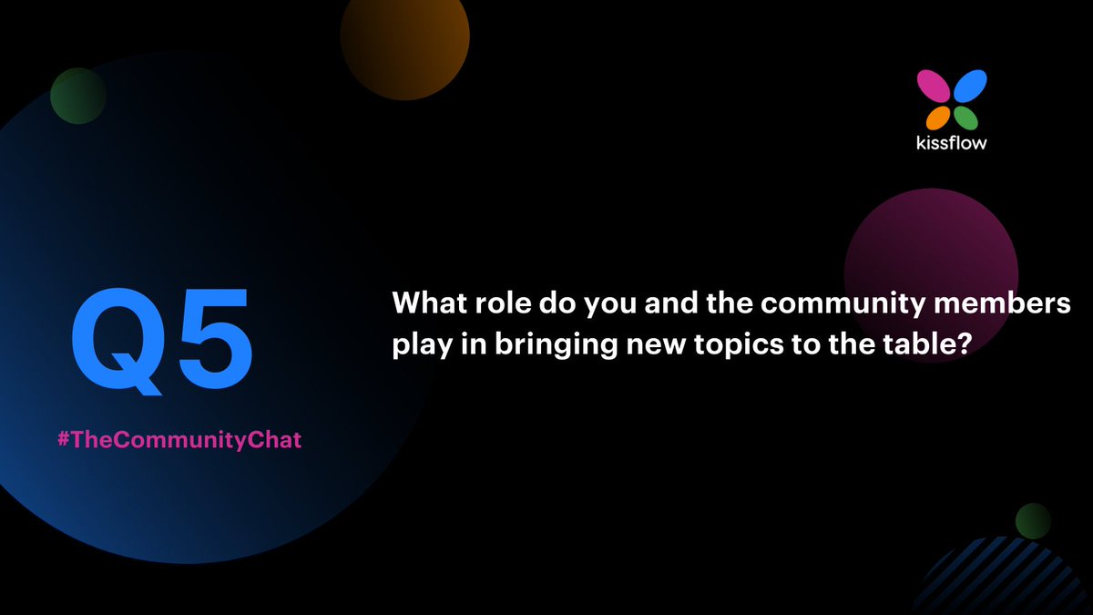 KFCommunitySW's tweet image. Q5: What role do you and the community members play in bringing new topics to the table? @sivsouvam 
#TheCommunityChat #TuesdayChat #TwitterChat #livenow