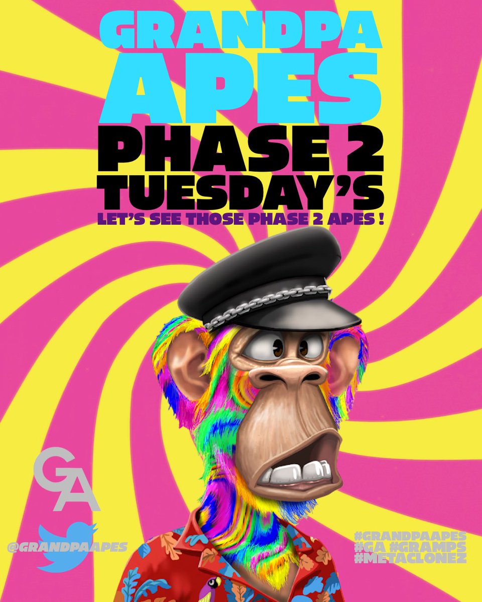 Phase 2 Tuesday is back ! <a href="/GrandpaApes/">Grandpa Apes 🥃</a> 🦍🧬🚀
Lets show off all those PINK and YELLOW background APES ! 💗💛
#GrandpaApes #MetaClonez #GA #GRAMPS #NFT #NFTS #NFTCommunity #NFTshill #BAYC 
<a href="/HeyItsElleBee/">elle • ᴗ •</a> <a href="/ops840/">gpa-sniper.eth</a> <a href="/o803oUndead/">o803o ⚡️</a> @DaBeastyNFT