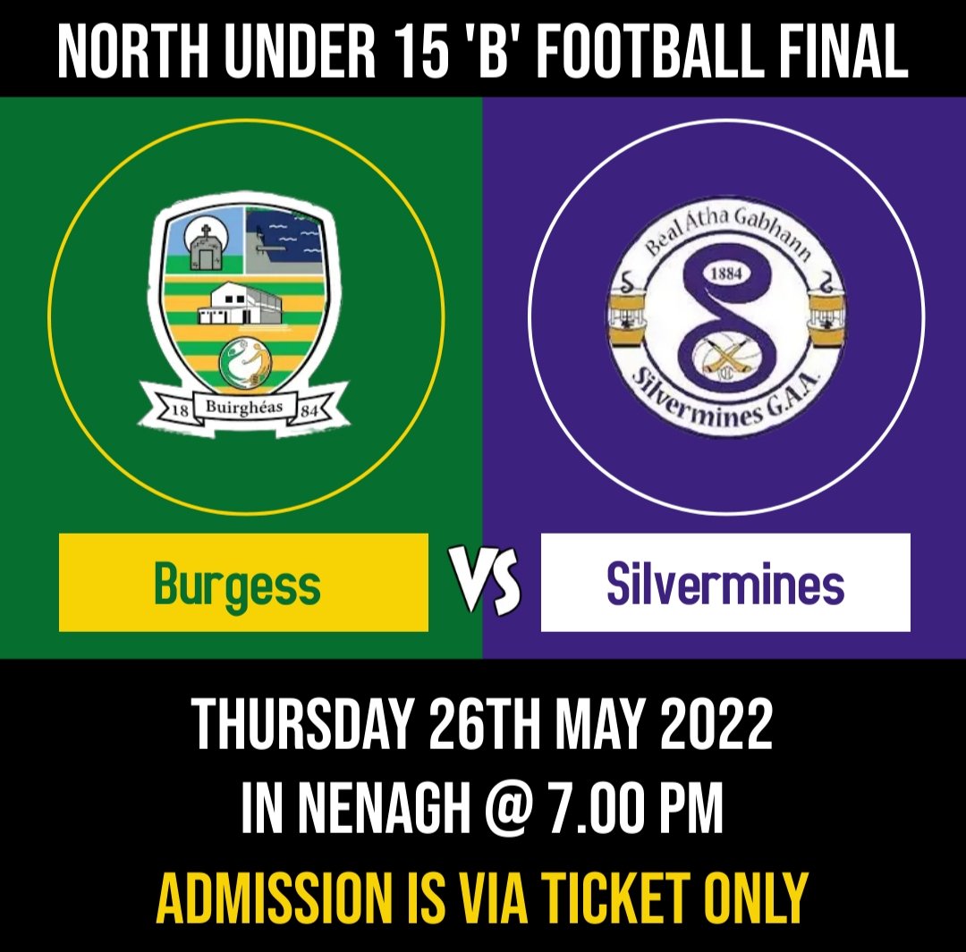 test Twitter Media - North Under 15 'B' Football final between Burgess and Silvermines takes place this Thursday at 7pm in Nenagh. 
Please note that admission is via ticket only. Please purchase your ticket in advance at https://t.co/BOuBsPxjdA https://t.co/rYBs7iTTHW