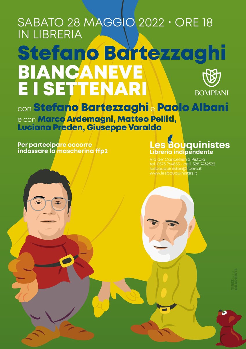 Sabato 28 nella nostra libreria a Pistoia. Con "Biancaneve e i Settenari" <a href="/libribompiani/">Bompiani</a>