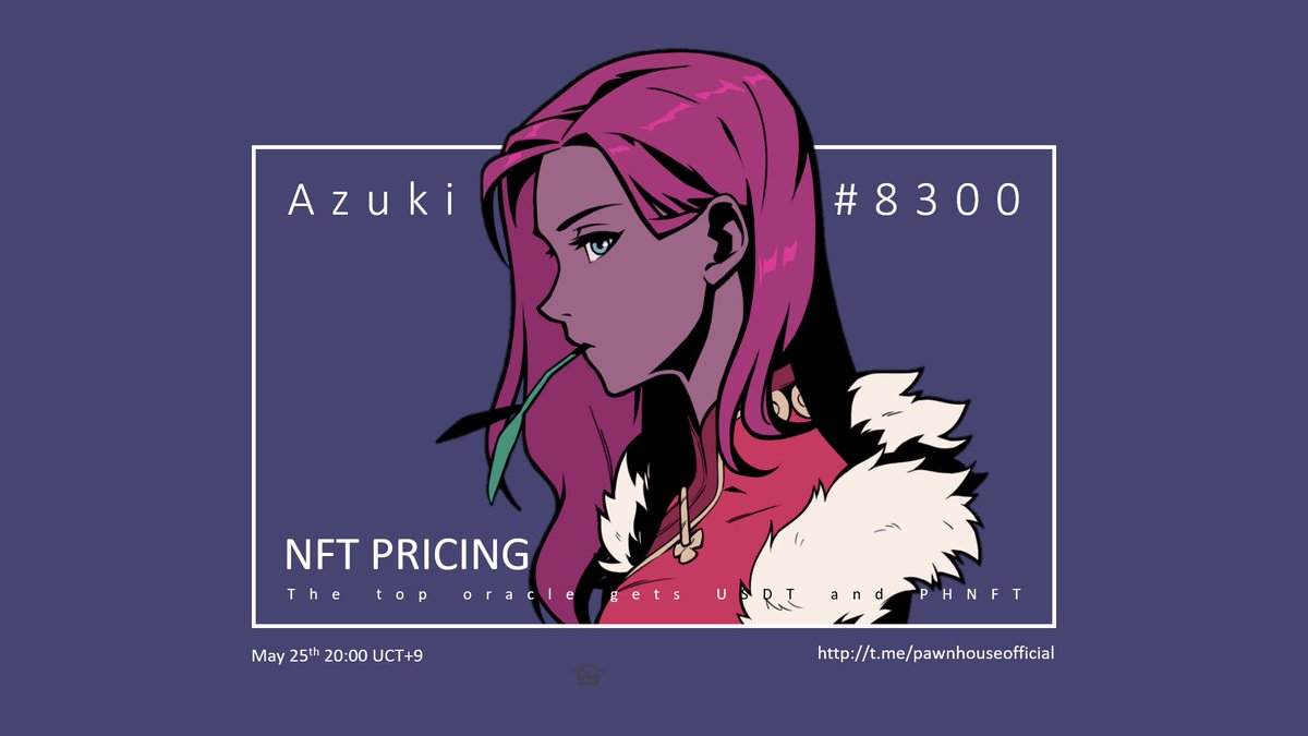 pawnhouse_nft's tweet photo. No.22: Azuki#8300

⏲️: May 25, 20:00-22:00 UCT+9
🛖: https://t.co/TeO4qlBbyG
💰: The top oracle gets USDT and PHNFT rewards

🔥Find the PH logo in image below, the first discoverer (reply this tweet with your screenshot) gets 50 PH airdrop💰 https://t.co/otdRJTRDq5