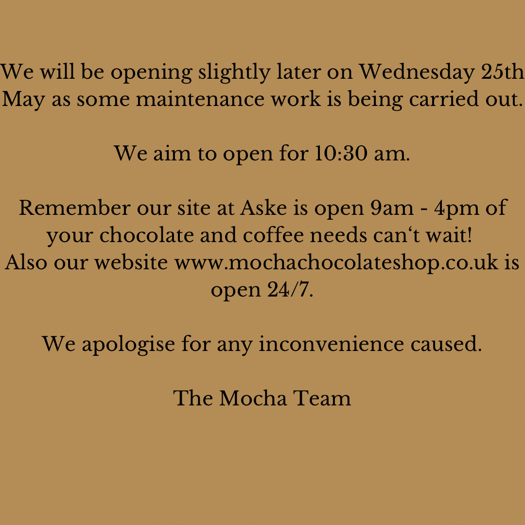 We will be opening slightly later on Wednesday 25th May due to maintenance work being carried out. 

We apologise for the inconvenience.

The Mocha Team
#mocharichmond #openinglater #mochachocolateshop