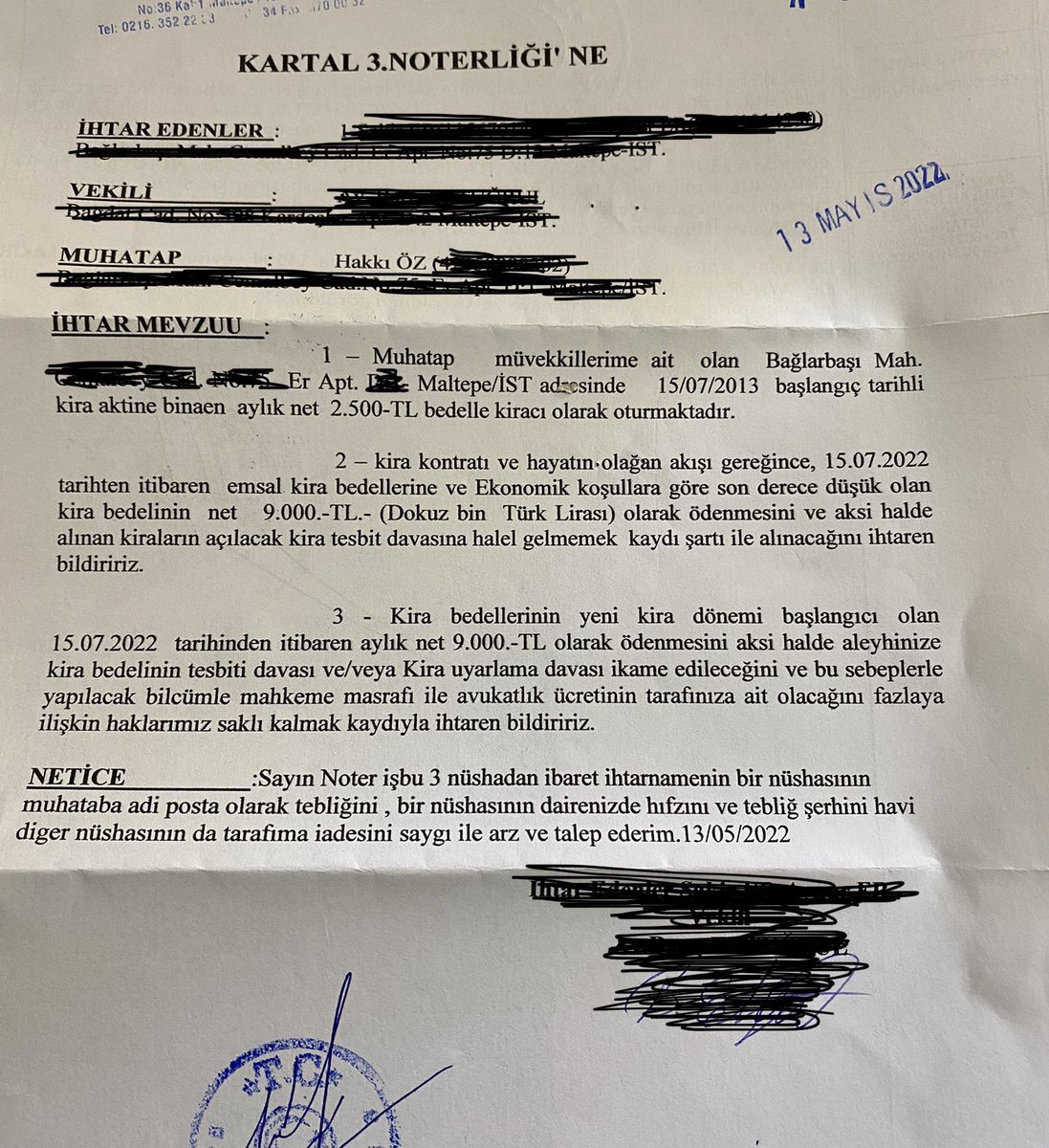 Sevgili ev sahibim yüzüme söyleme zahmetinde bile bulunmadan ev kiramın 9 bin liraya artırılması için noterden ihtarname göndermiş! 2500 lira olan kiranın 9 bin liraya çıkarılmasını istiyor.. yoksa dava açacakmış...