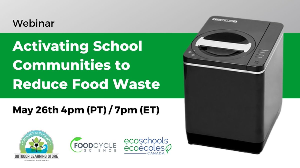 EcoSchoolsCAN's tweet photo. This Thursday, May 26 at 4pm PT/7pm ET, join @EcoSchoolsCAN, @thefoodcycler, and @TheOLStore for Activating School Communities to Reduce Food Waste, a virtual workshop complete with ideas, inspiration, prizes and a certificate of attendance. Register: https://t.co/K3E7P7SWTZ https://t.co/FVHCT3VecL
