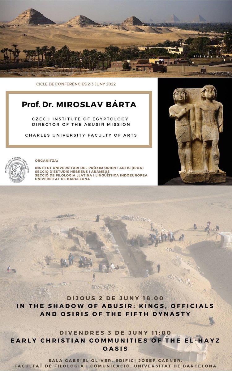 IPOAUB's tweet photo. Els dies 2 i 3 de juny de 2022 tindrà lloc un cicle de conferències del Prof. Dr. Miroslav Bárta (Czech Institut of Egyptology, Director of the Abusir Mission - Charles University Faculty of Arts).
Aquí teniu el programa.
Hi esteu tots convidats. https://t.co/drjjcG7LfX