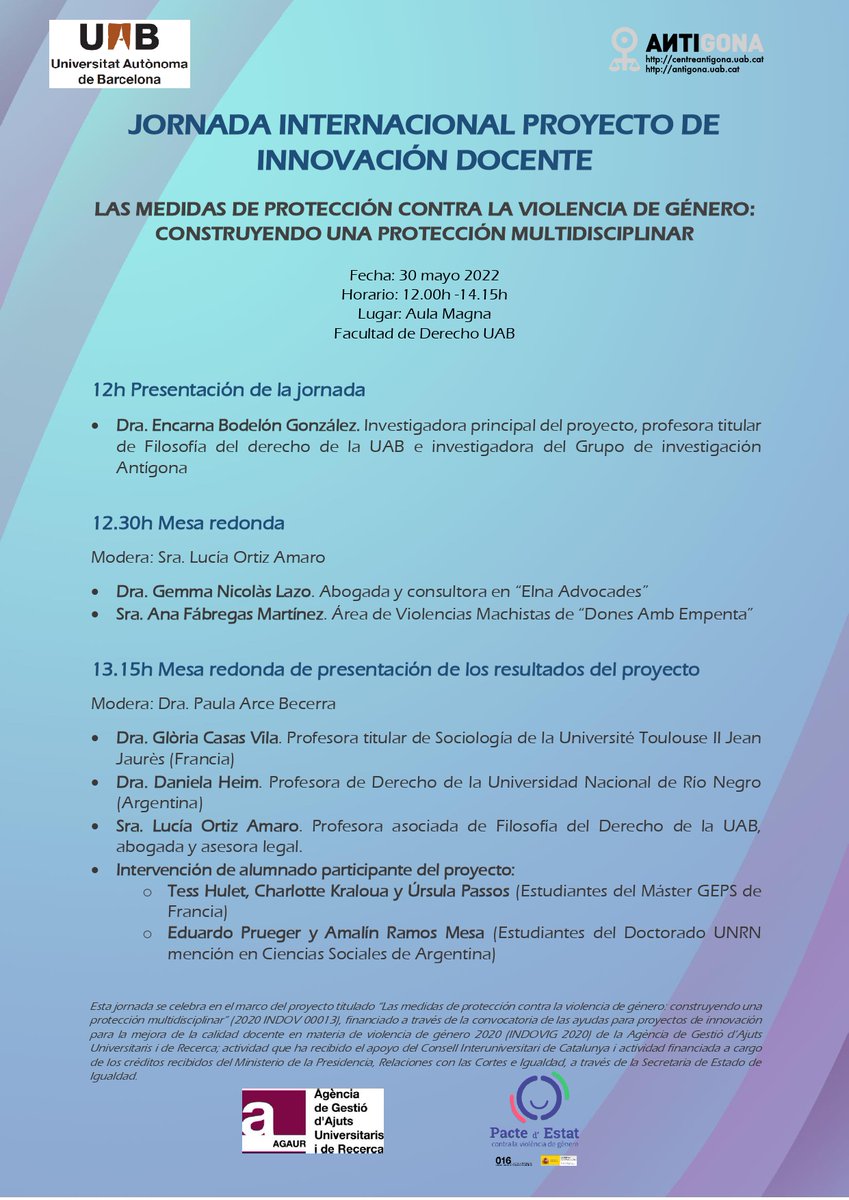 JORNADA INTERNACIONAL PROYECTO DE INNOVACIÓN DOCENTE

LAS MEDIDAS DE PROTECCIÓN CONTRA LA VIOLENCIA DE GÉNERO: CONSTRUYENDO UNA PROTECCIÓN MULTIDISCIPLINAR

🗓️ 30 mayo 2022
🕙 12-14.15h
📍  Aula magna <a href="/Dret_UAB/">Facultat de Dret UAB</a> 

#MedidasProtección #ViolenciaGénero #UAB #GrupAntigona