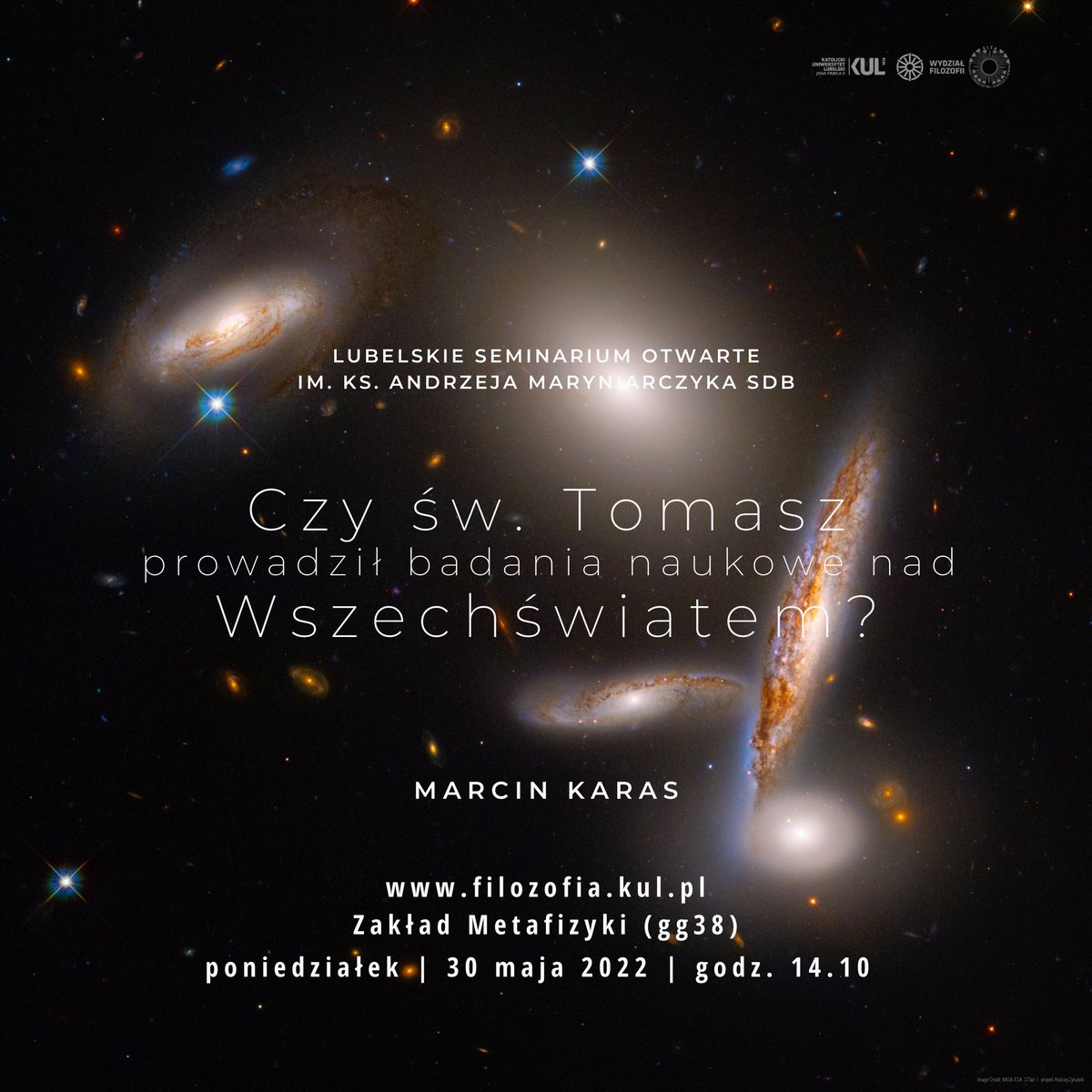 FilozofiaKUL's tweet photo. Zapraszamy na Lubelskie Seminarium Otwarte im. ks. Andrzeja Maryniarczyka SDB. Gościem Seminarium będzie prof. Marcin Karas, który wygłosi referat pt. Czy św. Tomasz prowadził badania naukowe nad Wszechświatem? 30.05.2022 g. 14.10 Zakład Metafizyki GG38.
https://t.co/RFlSBBhpFw https://t.co/6V1v9t8NWA