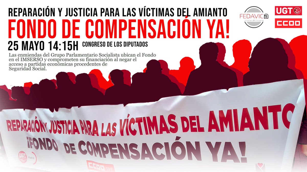 FEDAVICA, <a href="/CCOO/">Comisiones Obreras</a> y UGT nos concentramos mañana 25 de mayo a las 14:15 frente al Congreso en defensa de la proposición de Ley de fondo de compensación de las víctimas del #amianto. Asistirán <a href="/UnaiSordo/">Unai Sordo</a>, Pepe Álvarez y <a href="/jcpaul/">Juan Carlos Paúl</a>
#JusticiaVictimasAmianto
Más en: ccoo.es/noticia:626971