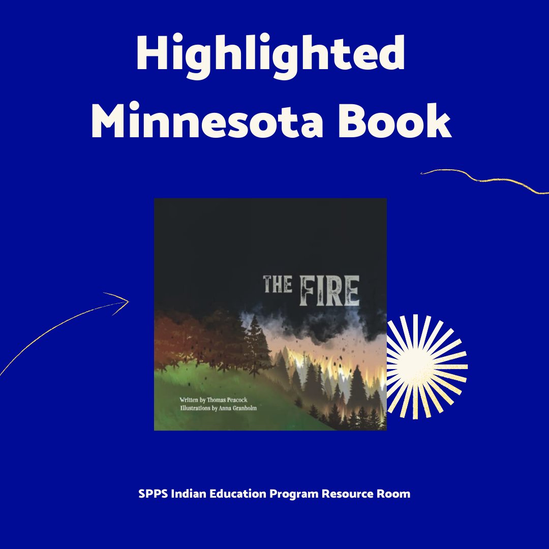 SPPS_IndianEd's tweet photo. This week the SPPS Indian Education Program Resource Room is highlighting The Fire by Thomas Peacock.
A description can be found at https://t.co/DzAMUmuUAq
#NativeBooks #NativeAuthors #MinnesotaBooks #MinnesotaAuthors https://t.co/AzJmo5BO48