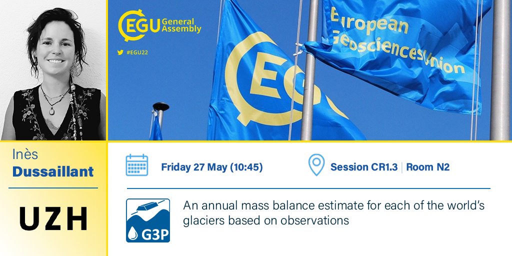 Time for the final #G3P presentation at #EGU22. Join us for session CR1.3 in room N2, where <a href="/DussaillantInes/">Ines Dussaillant</a> (<a href="/UZH_en/">University of Zurich</a> | <a href="/UZH_ch/">Universität Zürich</a>) will talk about an annual mass balance estimate for each of the world’s glaciers based on observations. With: #LEGOS <a href="/UT3PaulSabatier/">UT3 Paul Sabatier</a> #glacier #EGU2022
