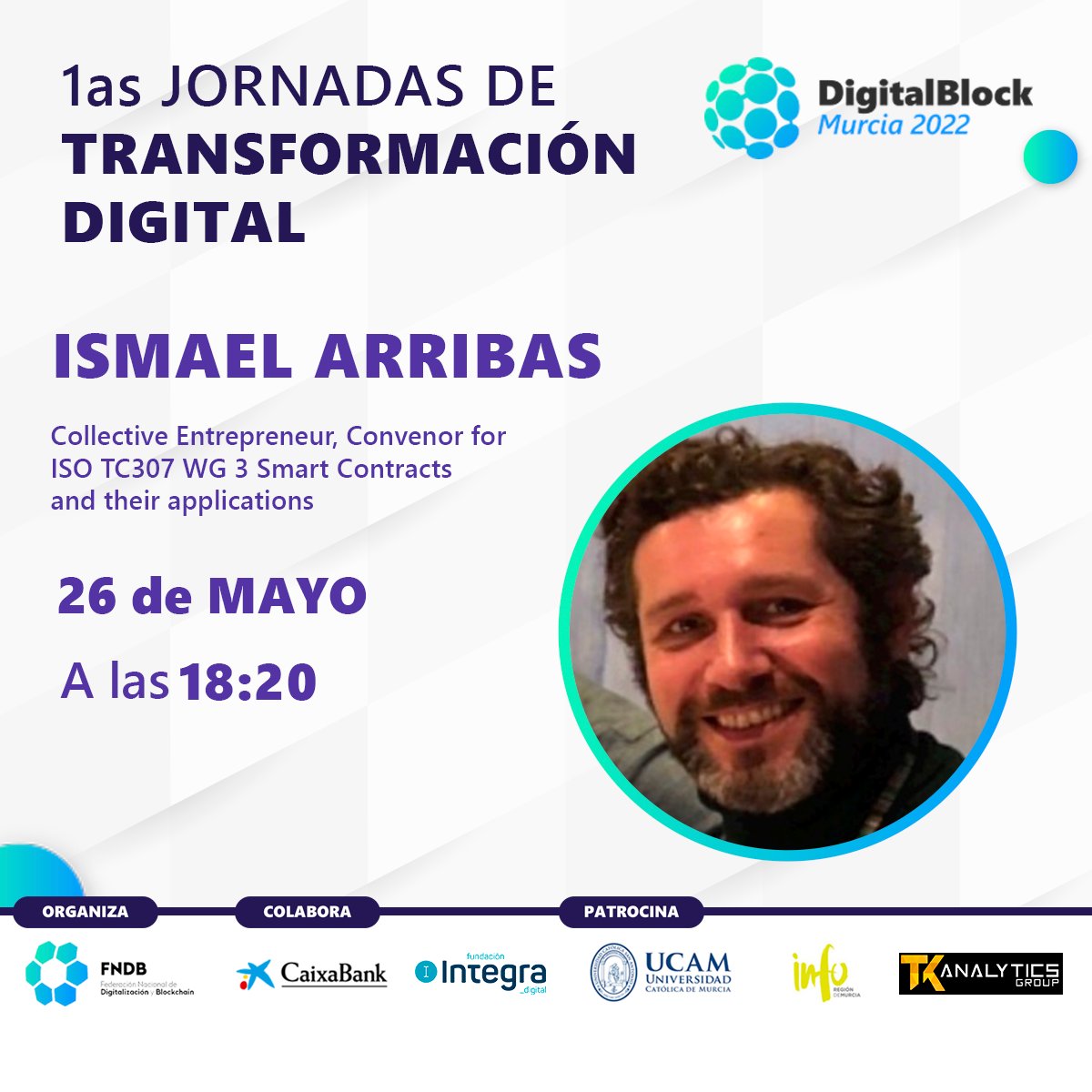 FNDB_Oficial's tweet photo. Ismael Arribas dará una ponencia este jueves a las 18:20h en el #DigitalBlockMurcia2022 sobre el valor de la gobernanza en Blockchain: caso de uso Blue Future Organization.
Inscríbete en: https://t.co/yvJbakOhhh 
#DigitalBlockMurcia #Digitalización #Blockchain #Murcia https://t.co/CQLsivCCIc