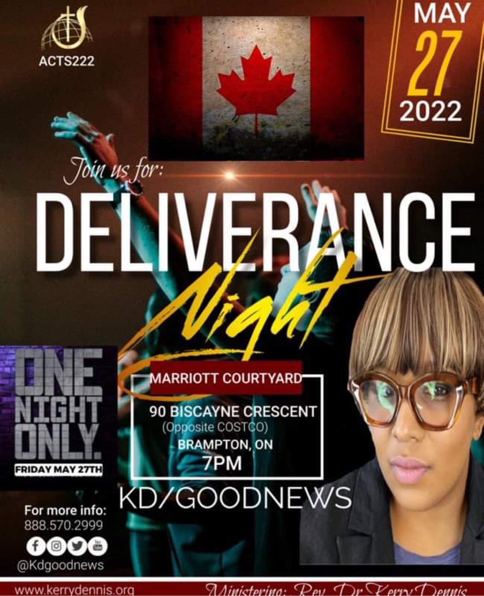 KDGOODNEWS's tweet photo. #CANADAMAY2022 Marriott Hotel     90 Biscayne Credcent, Brampton, ON  FRIDAY, MAY 27TH #DELIVERANCE https://t.co/slSQKB6TmO
