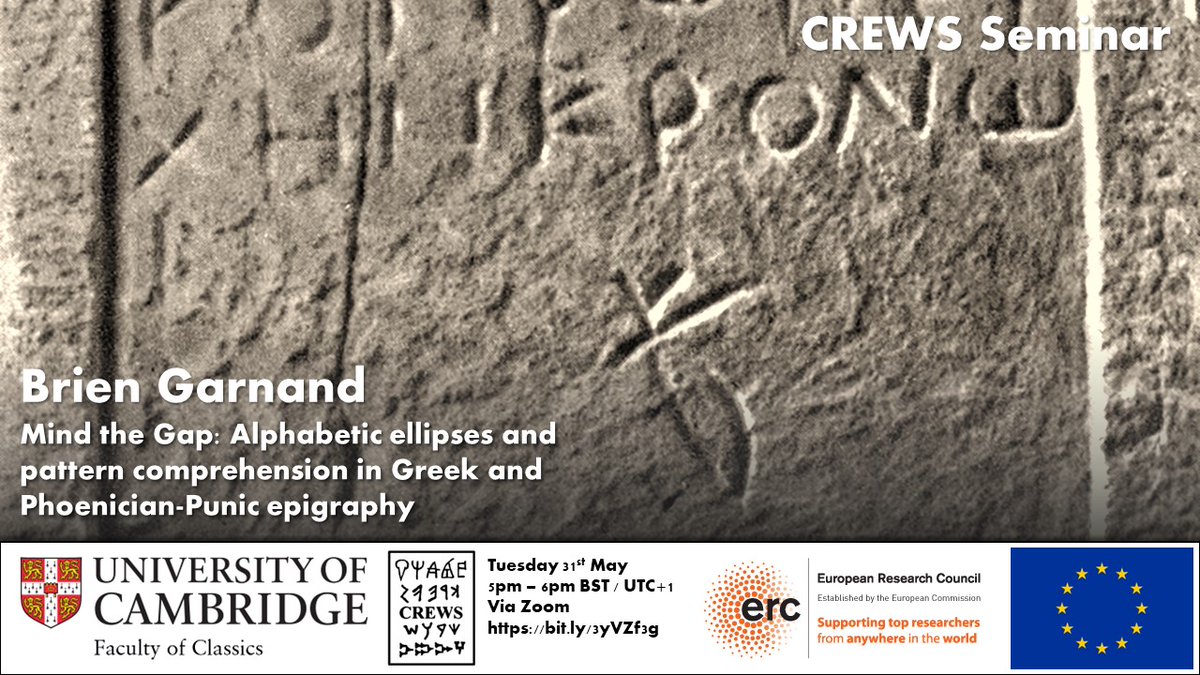 CREWS Visiting Fellow Brien Garnand will be giving an online seminar on Tuesday 31st May at 5.00pm BST: "Mind the Gap: Alphabetic Ellipses &amp; Pattern Comprehension in Greek &amp; Phoenician-Punic Epigraphy". All welcome!

Zoom link: cam-ac-uk.zoom.us/j/94534859146?…