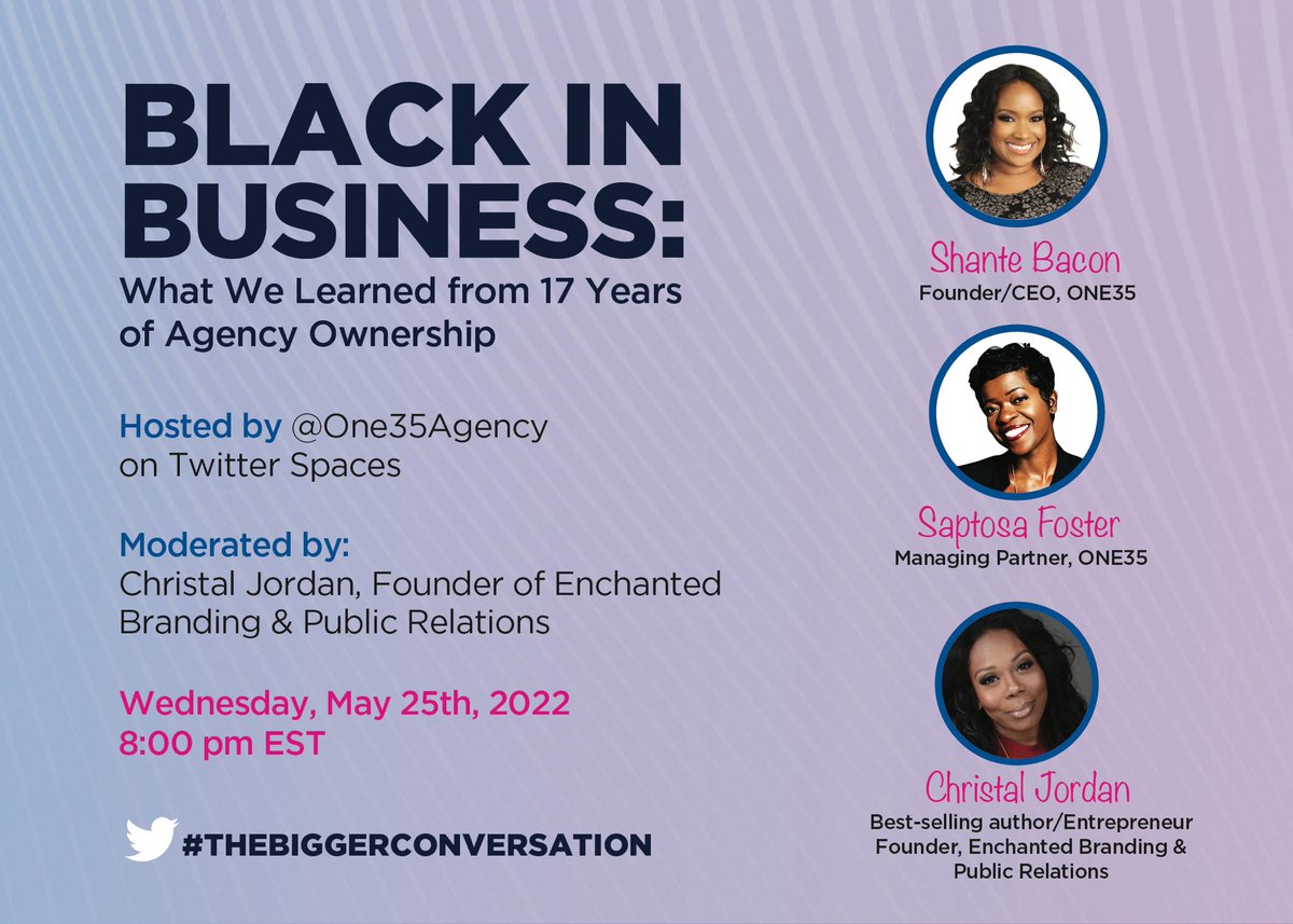 Tune in to our Space <a href="/one35agency/">One/35 Agency</a> on Wed, May 25 at 8pm ET as ONE35 execs <a href="/ShanteBacon/">Shante Bacon</a> and <a href="/Saptosa135th/">I'M THE BAR</a> reflect on lessons learned from 17 years of agency ownership.

Moderated by <a href="/Enchantedpr/">Enchantedpr</a>.  #TheBiggerIssue #One35agency #Spaceshost