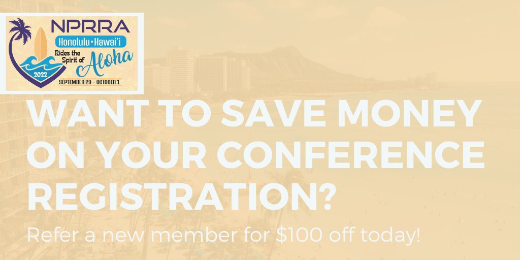 If you refer a new member to NPRRA, then you get $100 off your #NPRRA2022 registration. It's as simple as that! Visit our website for more details: ow.ly/gBb550JgBmj