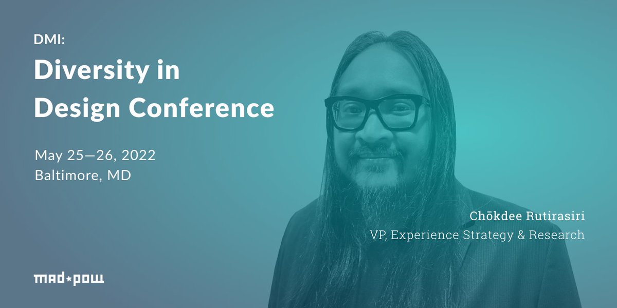 Tomorrow at <a href="/DMIfeed/">DMI</a> Diversity in Design Conference Mad*Pow, VP Experience Strategy &amp; Research, <a href="/designchokdee/">Choke</a>, will be presenting his talk "Co-design: How might we design more thoughtful and equitable solutions?" dmi.org/page/DIV2022Ov…