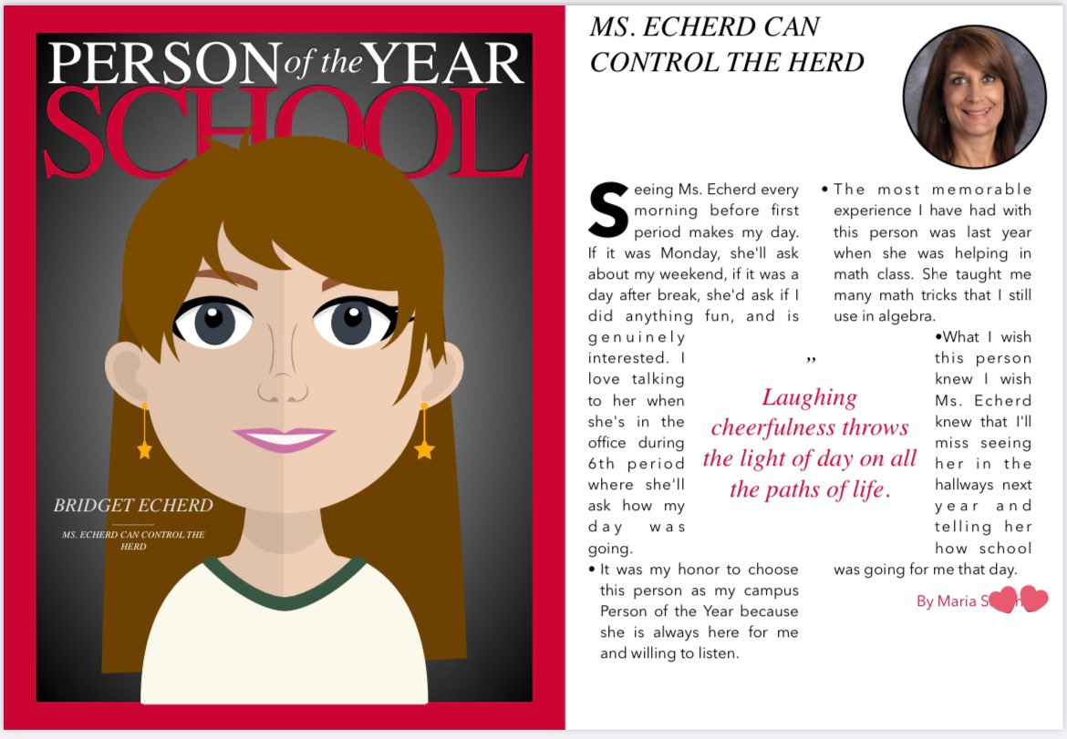 Each 8th grader selected their “person of the year” and this fantastic student selected me! My favorite line - Ms. Echerd can control the herd” I try, Maria, I try!