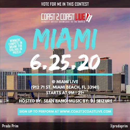 pradaprim's tweet photo. Vote for me to perform for  $50,000 in Prizes!  at #Miami Memorial Day Edition 5/30/22! https://t.co/bOhWLwYVzo #Coast2Coast https://t.co/I9dwGpJVxS