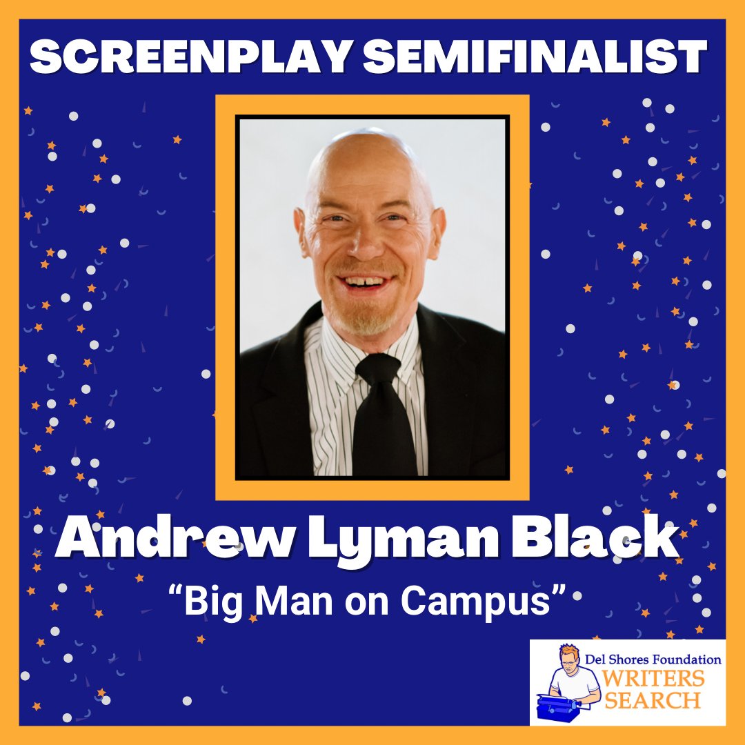 CONGRATULATIONS to Screenplay Semifinalist Andrew Lyman Black from our first Del Shores Foundation Writers Search for "Big Man on Campus." <a href="/andyplaywright/">Andrew Black</a>